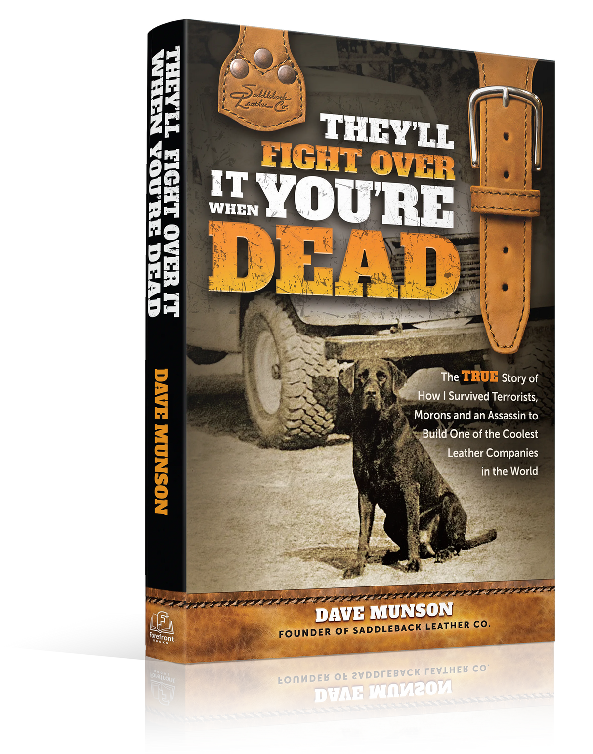 They'll Fight Over It When You're Dead book by Dave Munson, 3D cover with dog, truck and leather strap